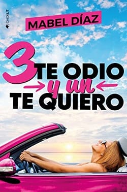 3 te odio y un te quiero – Mabel Díaz