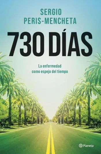 730 días: La enfermedad como espejo del tiempo