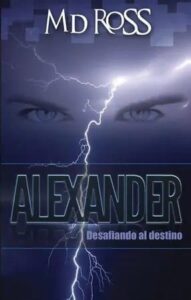 alexander desafiando al destino m d ross
