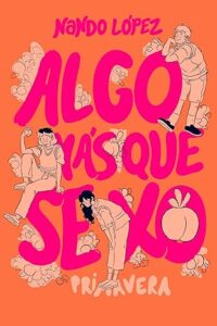 algo mas que sexo primavera