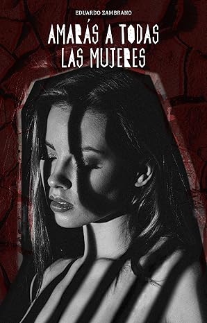 Amarás a todas las mujeres