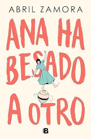 Ana ha besado a otro