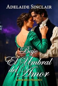 bajo el umbral del amor amor recuperado 1