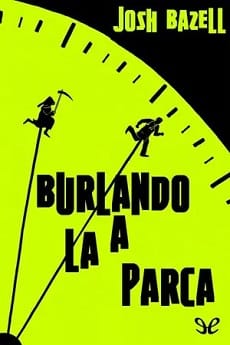 Burlando a la Parca – Josh Bazell