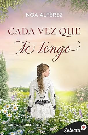 Cada vez que te tengo (Hermanos Craven 3)
