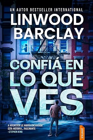 Confía en lo que ves