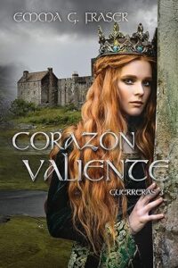 corazon valiente guerraras 3