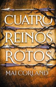 cuatro reinos rotos cinco armas rotas 2