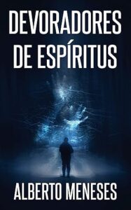 devoradores de espiritus roberto fuentes 4