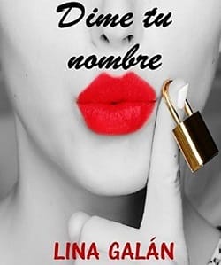 Dime tu nombre – Lina Galán