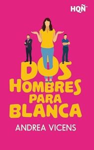 dos hombres para blanca
