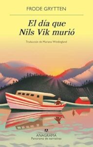 el dia que nils vik murio