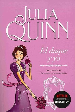 El Duque y Yo (Bridgerton 1)