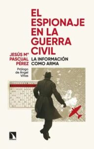 el espionaje en la guerra civil