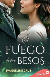 el fuego de tus besos