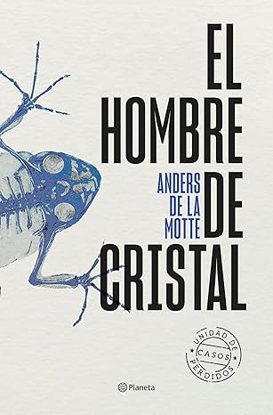 El hombre de cristal (Unidad de Casos Perdidos 2)