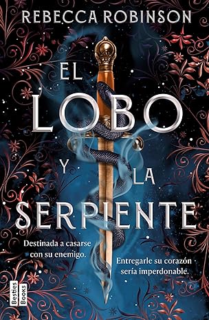 El lobo y la serpiente (El lobo y la serpiente 1)