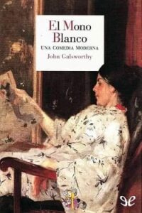 el mono blanco john galsworthy