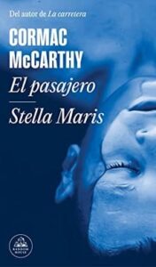 el pasajero stella maris cormac mccarthy