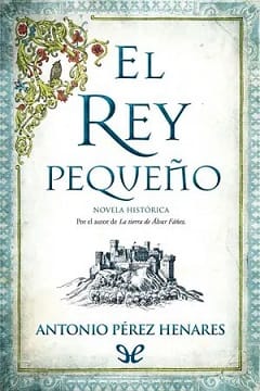 El rey pequeño – Antonio Pérez Henares