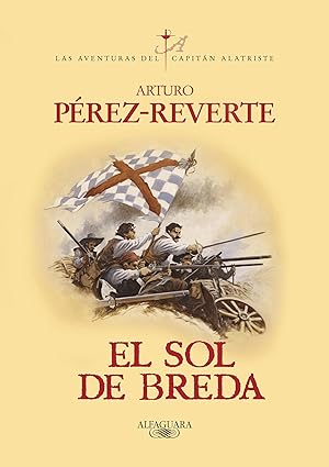El sol de Breda (Las aventuras del capitán Alatriste 3)