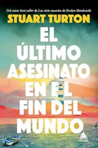 el ultimo asesinato en el fin del mundo