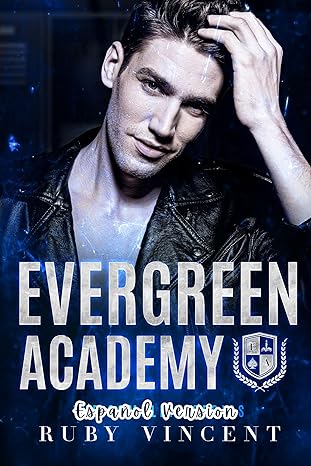 Evergreen Academy: La Serie Completa