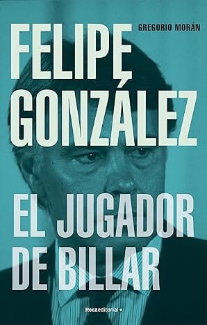 Felipe González. El jugador de billar