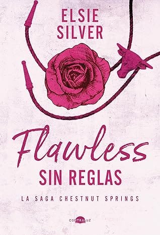 Flawless: Sin reglas (Chestnut Springs 1)