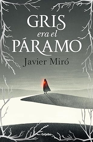 Gris era el páramo