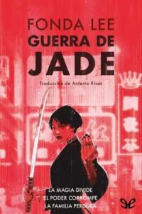 guerra de jade saga de los huesos verdes 2
