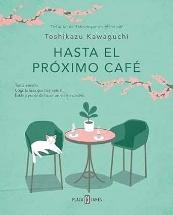 Hasta el próximo café (Antes de que se enfríe el café 4)