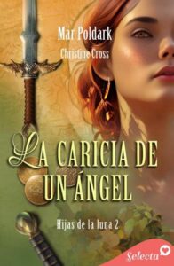 la caricia de un angel hijas de la luna 2