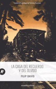 la casa del recuerdo y del olvido