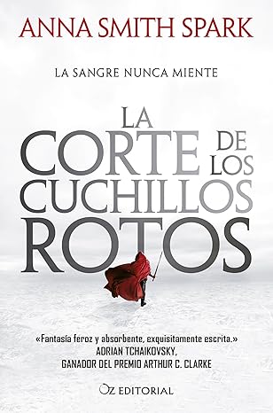 La corte de los cuchillos rotos (Empires of Dust 1)