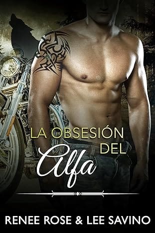 La obsesión del alfa (Alfas Peligrosos 5)