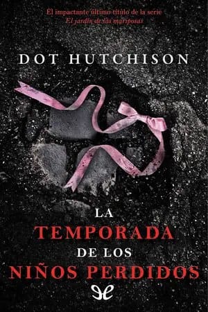 La temporada de los niños perdidos (El coleccionista #4)