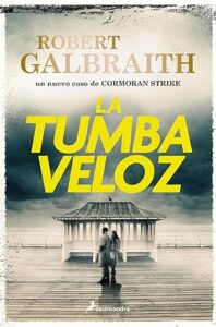 la tumba veloz cormoran strike 7