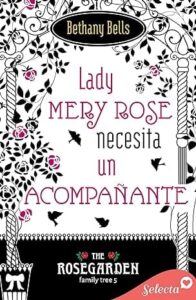 lady mery rose busca un acompanante the rosegarden family tree 5 1