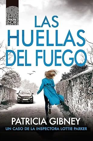 Las huellas del fuego (Lottie Parker 14)