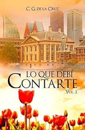 Lo que debí contarte (Lo que quise y debí contarte 2)