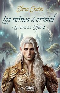 los reinos de cristal la reina de los elfos 2