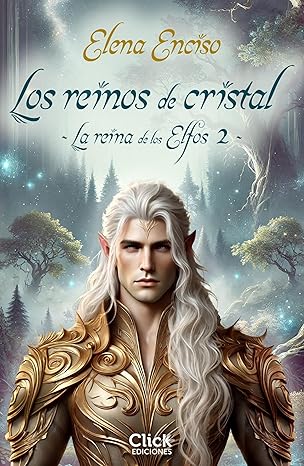 Los reinos de cristal (La reina de los Elfos 2)