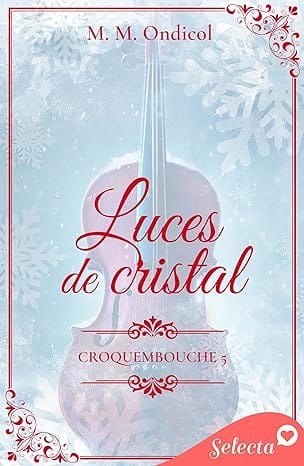 Luces de cristal (Croquembouche 5)