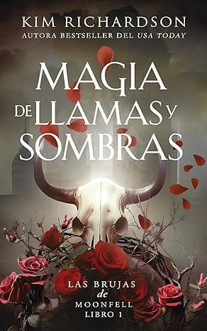 Magia de Llamas y Sombras (Las Brujas de Moonfell 1)