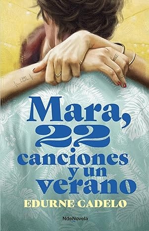 Mara, 22 canciones y un verano