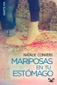 mariposas en tu estomago parte 7 natalie convers