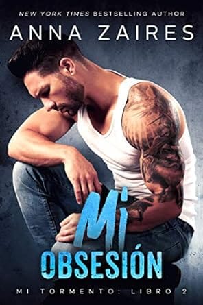 Mi obsesión (Mi Tormento 2)