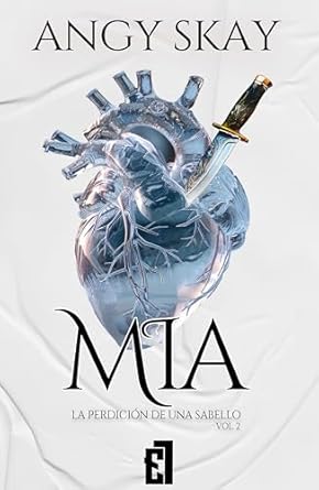 Mia: La perdición de una Sabello (Romeo 2)