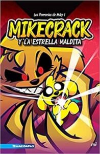 mikecrack y la estrella maldita las perrerias de mike 1